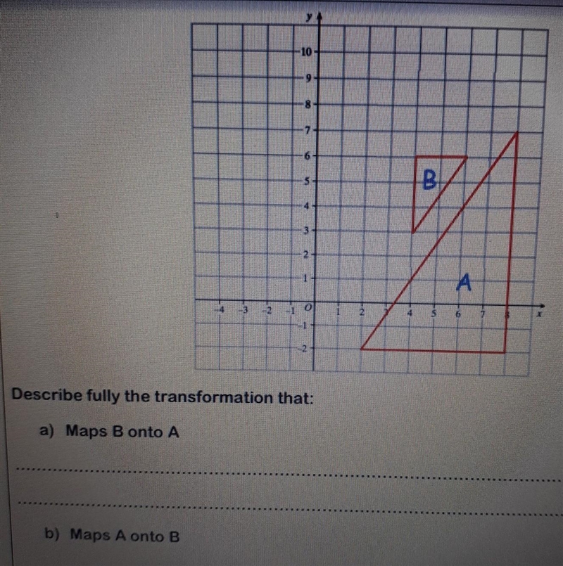 Describe fully the transformation that: a) Maps B onto A b) Maps A onto B​-example-1