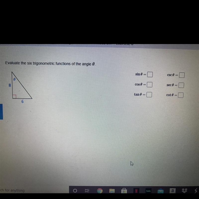 Evaluate the six trigonometric functions of the angle 8?-example-1