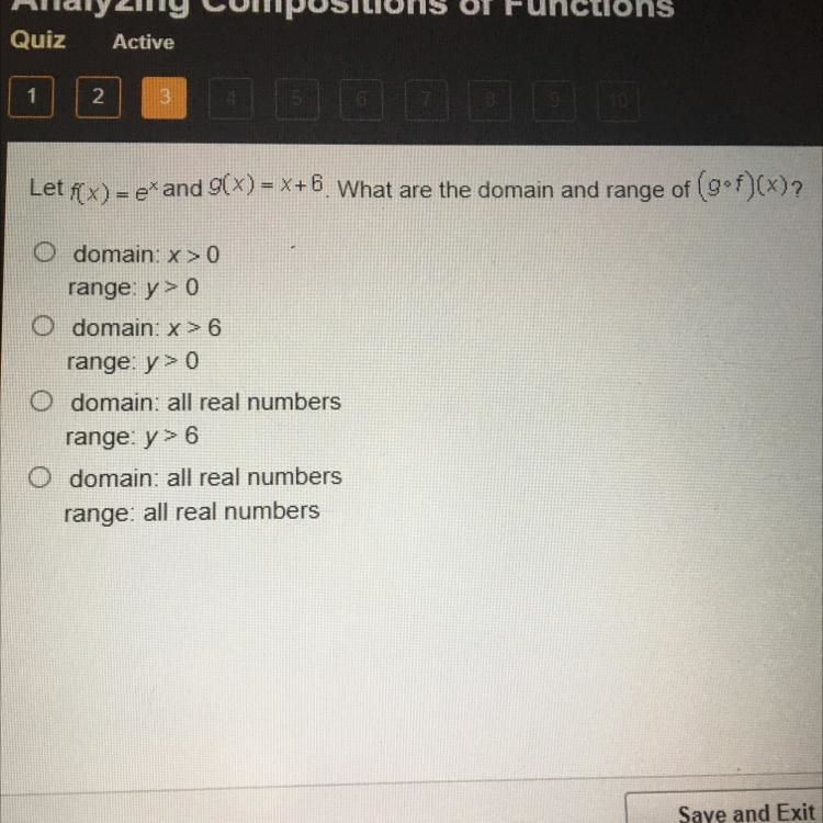 Let f(x)=e^x and g(x)=x+6. What is the domain and range of (GoF) (x)?-example-1