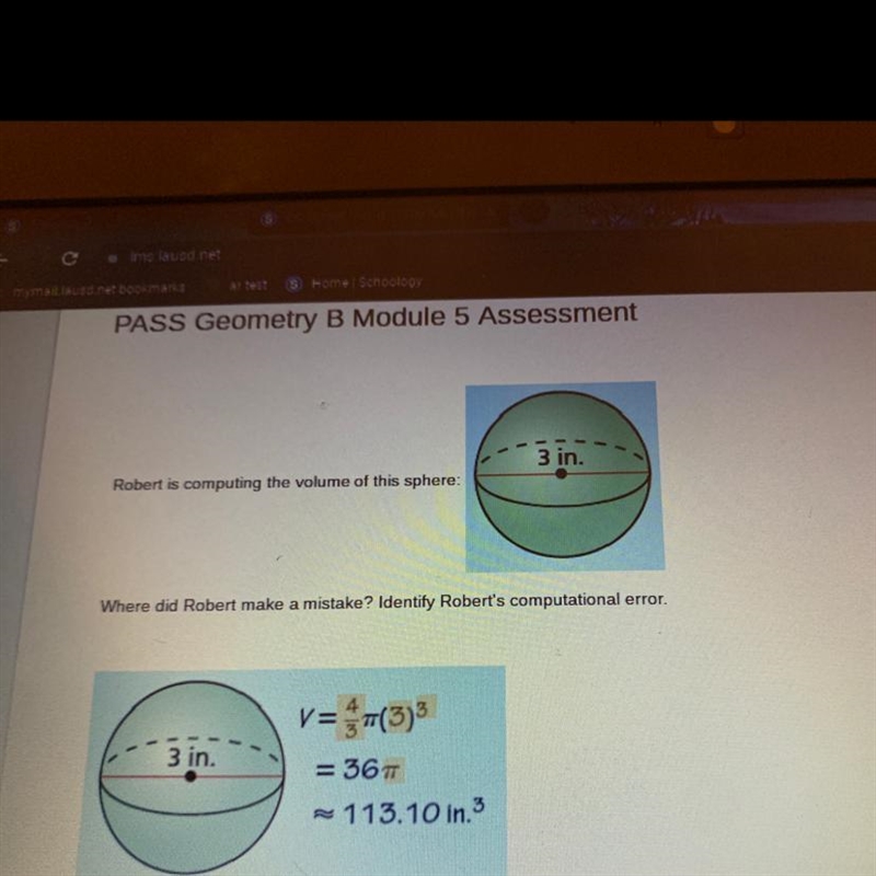 NEED IT ASAP!!!!! 3 in. Robert is computing the volume of this sphere: Where did Robert-example-1