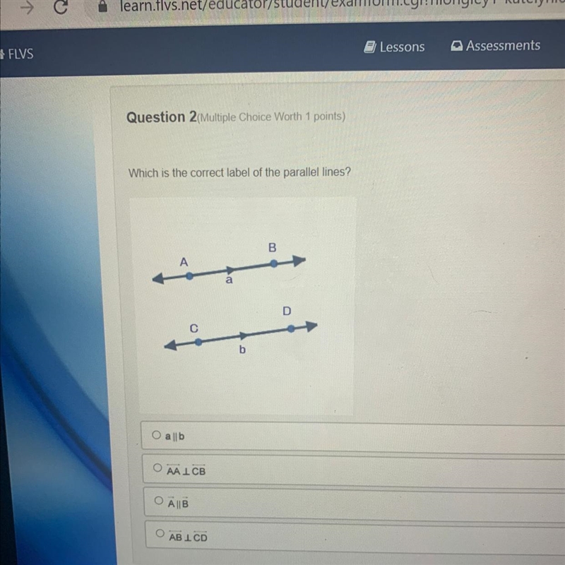 Which is the correct label of the parallel lines? B a D С b O alb O AACB O AB OAB-example-1