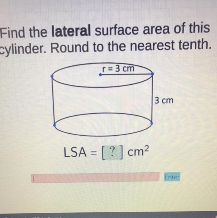 Help Please!!! Find The Lateral surface area of this cylinder-example-1