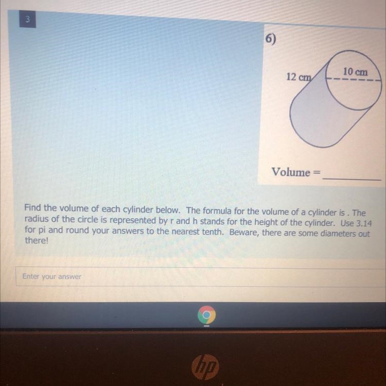 Find the volume of a cylinder below . The formula for the volume of a cylinder is-example-1