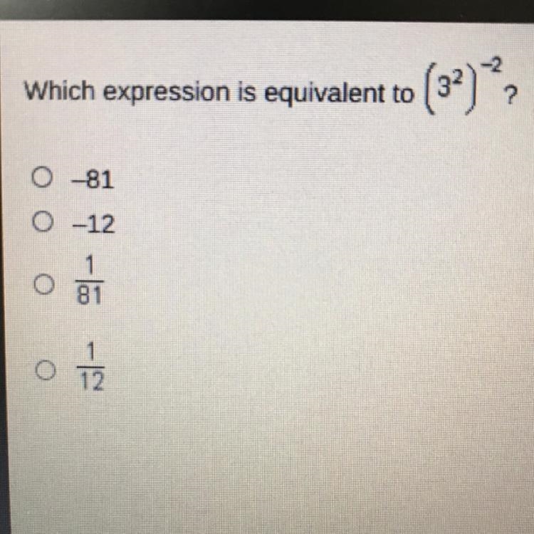 Which expression is equivalent to (32)? 081 0-12 0 0 1 81 12-example-1