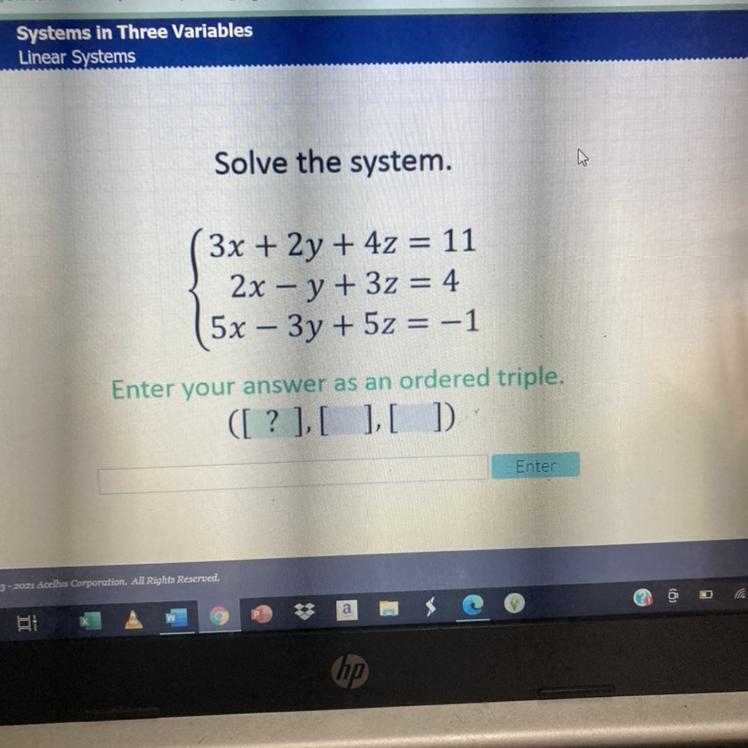 Solve the system. 3x + 2y + 4z = 11 2x – y + 3z = 4 5x – 3y + 5z = -1 Enter your answer-example-1