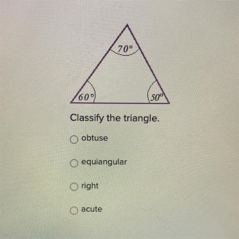 Classify the triangle. obtuse equiangular right acute-example-1