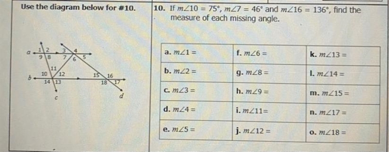 If m<10=75, m<7=46 and m<16=136, find the measure of each missing angle.-example-1