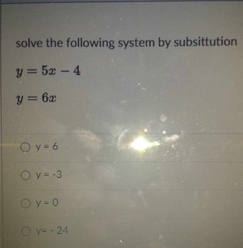 Solve the following system by substitution y=5x-4 y=6x​-example-1