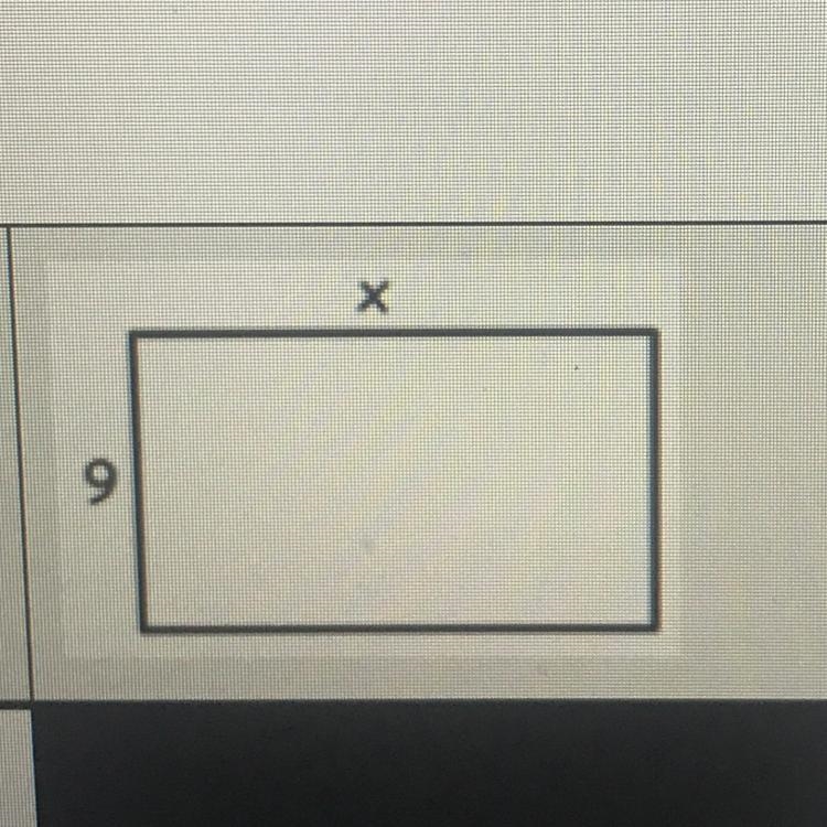 What’s the length of the rectangle if the width is 9?-example-1