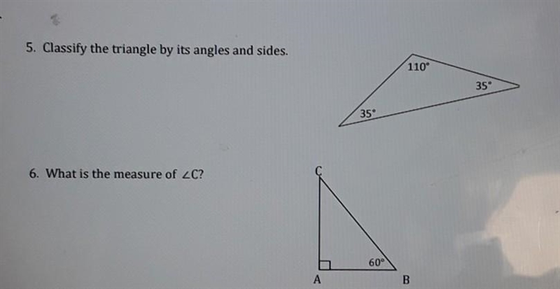 5. Classify the triangle by its angles and sides. 6. What is the measure of C?​-example-1