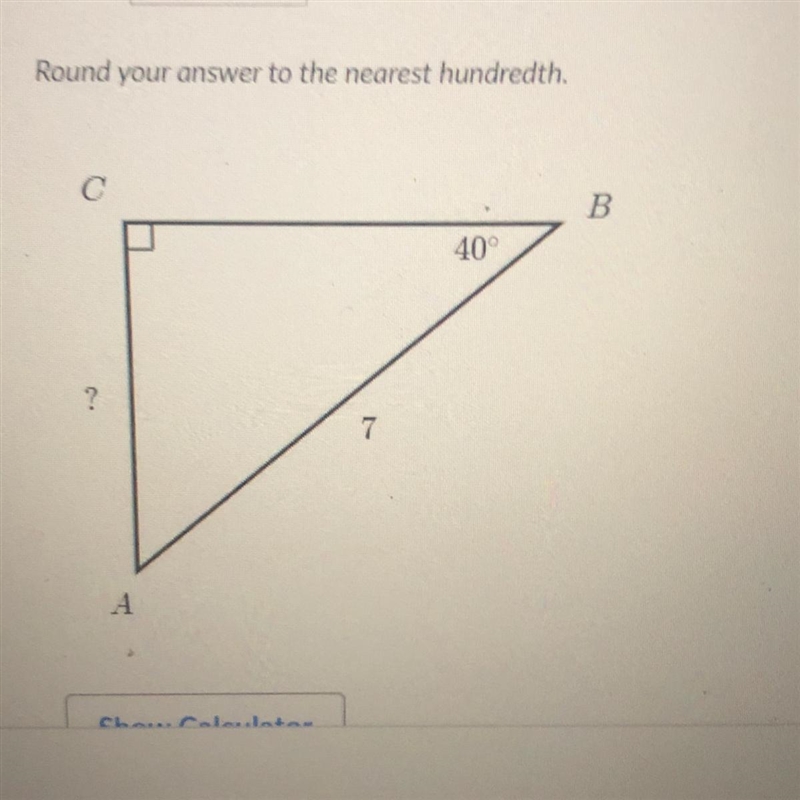 Round your answer to the nearest hundredth. с B 40° ? 7 А-example-1