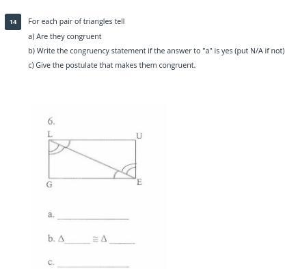 All I need is the congruency statement and postulate ( SSS,HL,SAS,AAS,ASA,Not crungruent-example-1