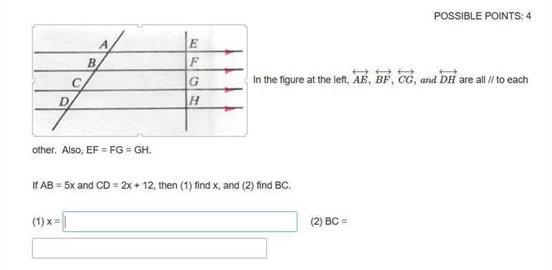 AE,BF,CG,DH are all parallel to each other. Also EF=FG=GH If AB=5x and CD = 2x +12, then-example-1