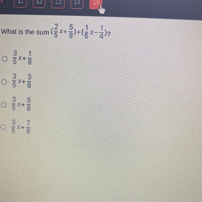 What is the sum (2/5x + 5/8) + (1/5x — 1/4)?-example-1