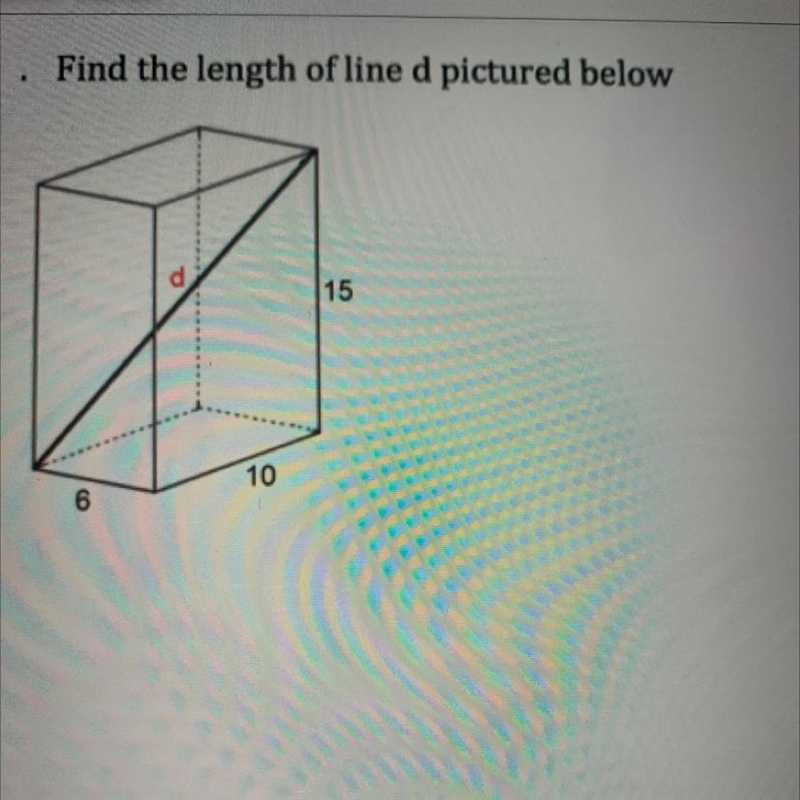 Find the length of the line d pictured below Use the pythagreon theorem-example-1