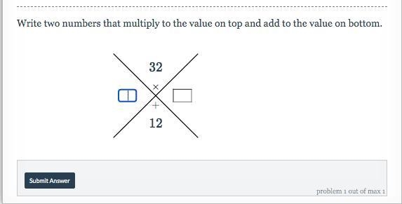 Write two numbers that multiply to the value on top and add to the value on bottom-example-1