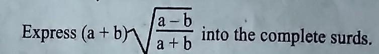 Express into the complete surds.​-example-1