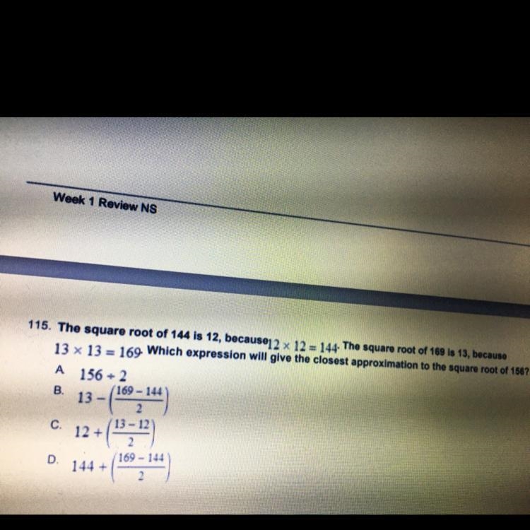 Which expression will give the closest approximation to the square root of 156.-example-1