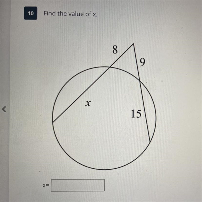 10 Find the value of x. 8 9 X *15 X=-example-1