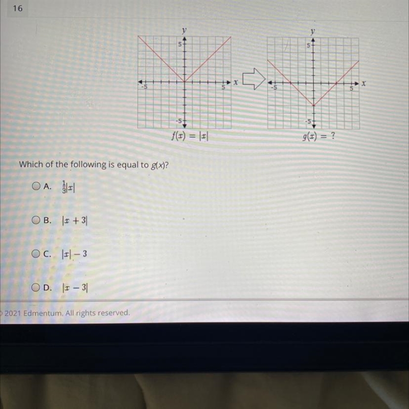 Which of the following is equal to g(x)? A. 1/3 (x) B. (x+3) C. (x) - 3 D. (x - 3)-example-1