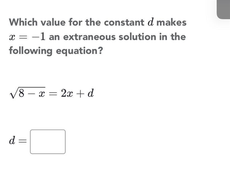 Which value for the constant d makes x=-1 an extraneous solution in the following-example-1