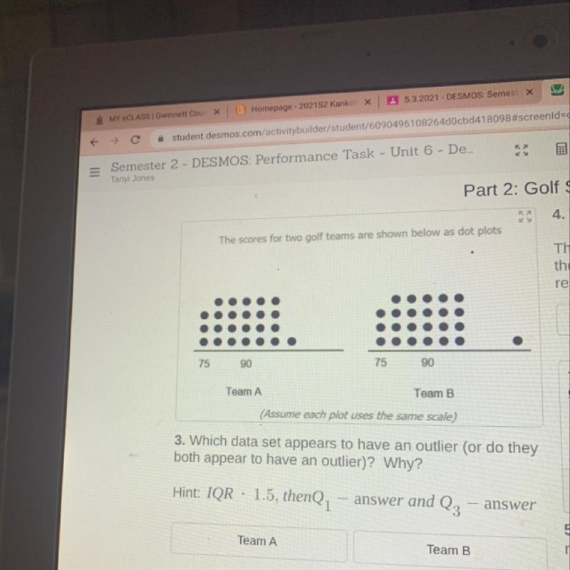 The scores for two golf teams are shown below as dot plots 75 90 75 90 Team A Team-example-1