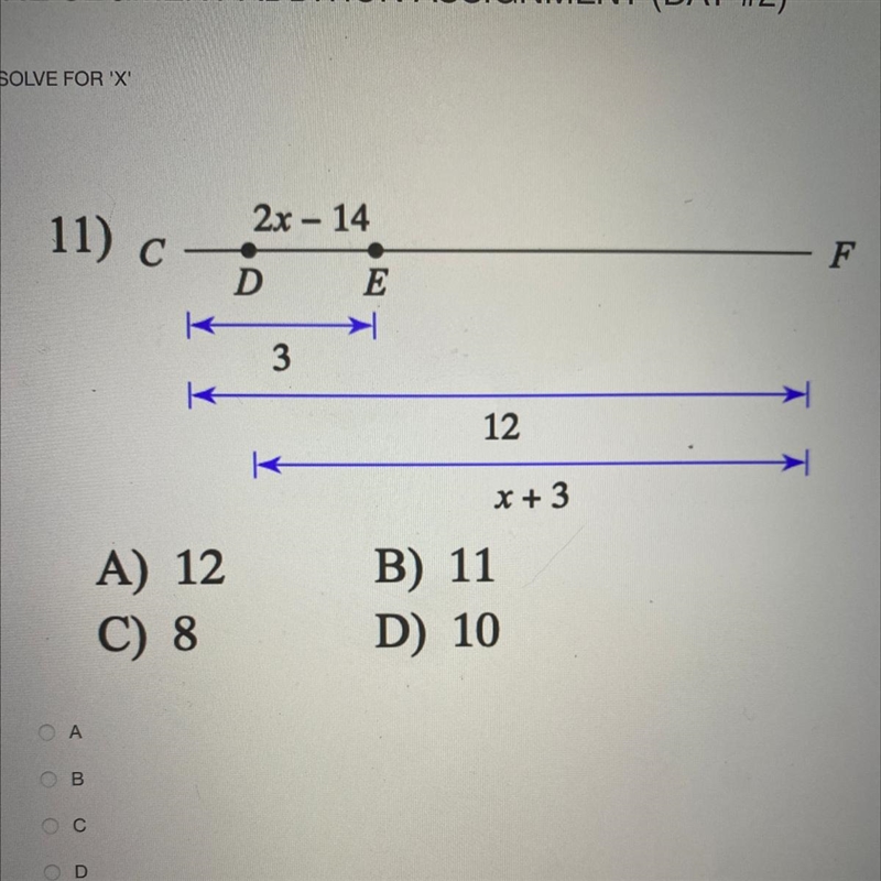 Solve for x A) 12 B) 11 C) 8 D) 10-example-1