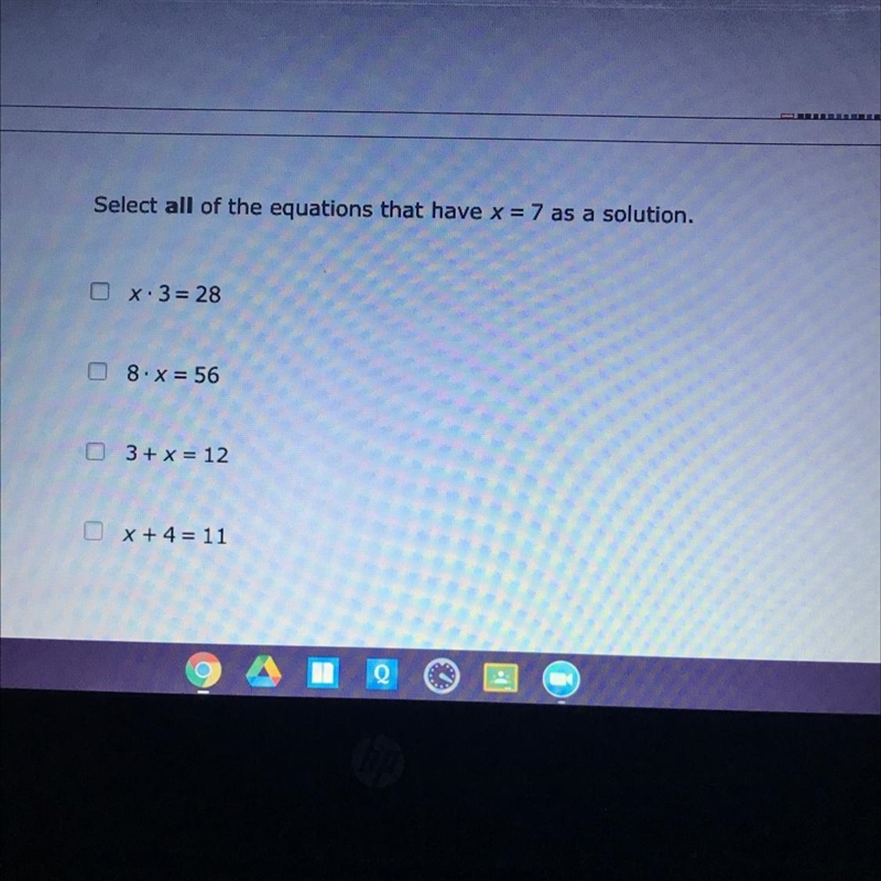 Select all of the equations that have x = 7 as a solution. x 3= 28 8.x = 56 3+x= 12 x-example-1