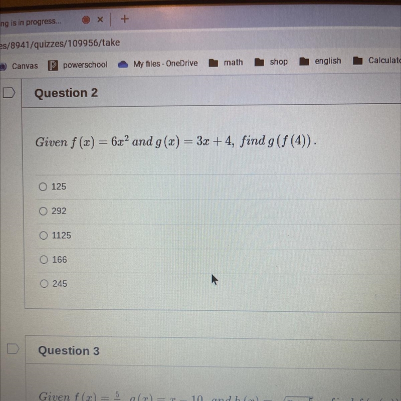 What’s the answer?? Given f (x) = 6x2 and g(x) = 3x +4, find g (f (4)).-example-1