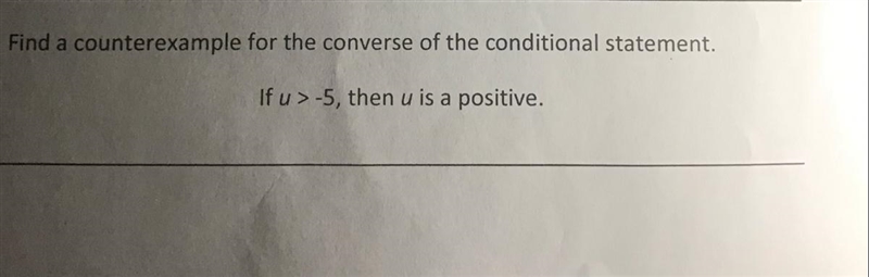 Find a counterexample for the converse of the conditional statement-example-1