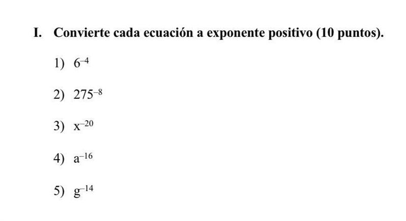 PLEASE HELP , convert each equation to a positive exponent-example-1