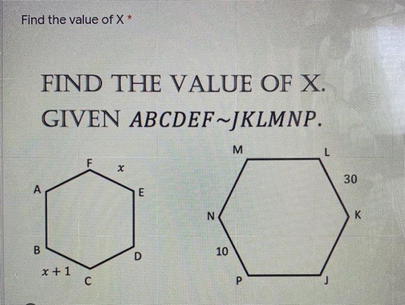 FIND THE VALUE OF X. GIVEN ABCDEF~JKLMNP.-example-1