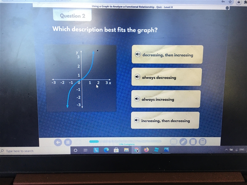 Help me with this please Which description best describes the graph I will give you-example-1