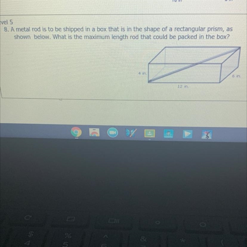 A metal rod is to be shipped in a box that is in the shape of a rectangular prism-example-1