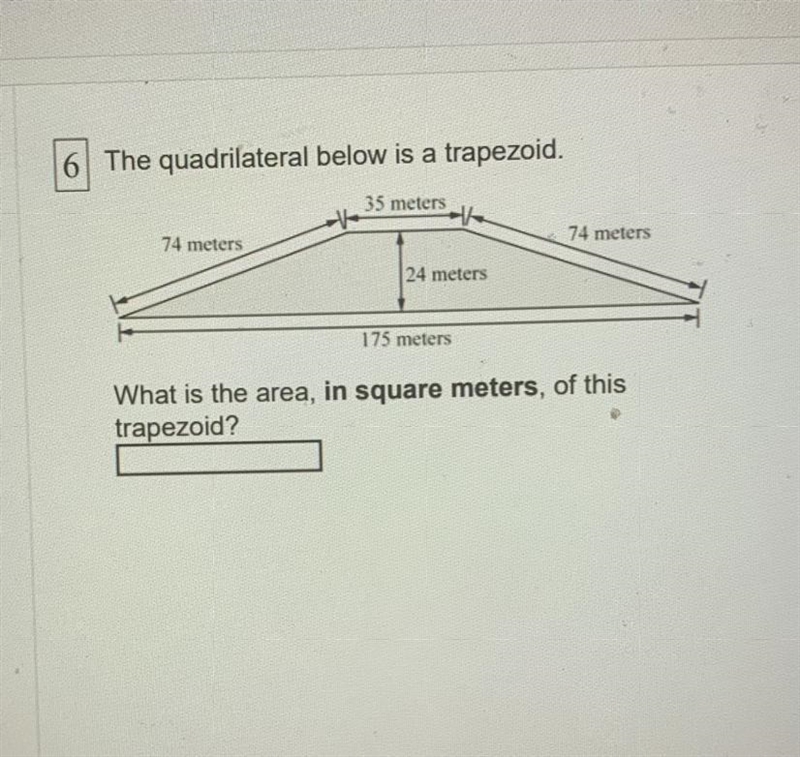 6 The quadrilateral below is a trapezoid. 35 meters 74 meters 74 meters 24 meters-example-1