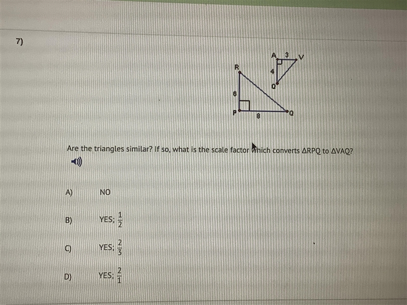 Are the triangles similar? If so, what is the scale factor which converts RPQ to VAQ-example-1