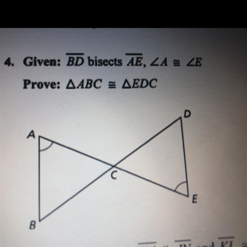 Given: BD bisects AE, A = E Prove: ABC EDC (No links)-example-1