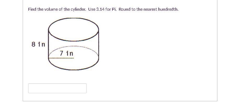 PLEASE HELP DUE SOON Find the volume of the cylinder. Use 3.14 for Pi. Round to the-example-1