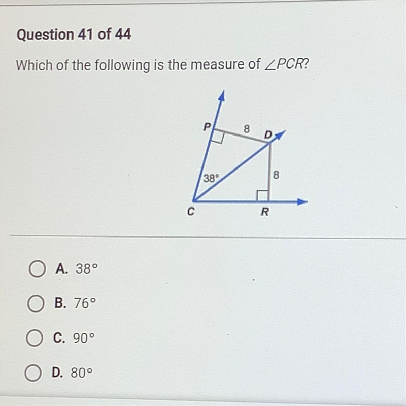 Which of the following is the measure of PCR? Р 8 38° 8 R A. 380 O B. 76° O C. 90° O-example-1