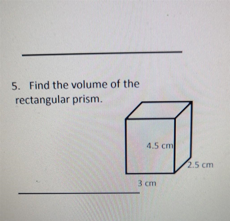 Find the volume of the rectangular prism. 4.5 cm 2.5 cm 3 cm​-example-1