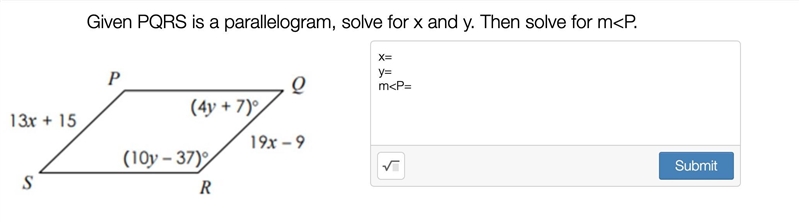 Given PQRS is a parallelogram, solve for x and y. Then solve for m-example-1