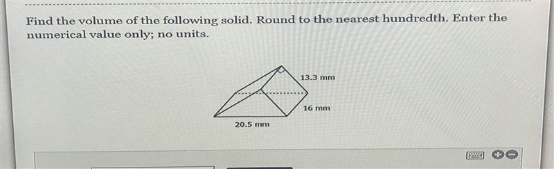 Find the volume of the following solid. Round to the nearest hundredth.-example-1