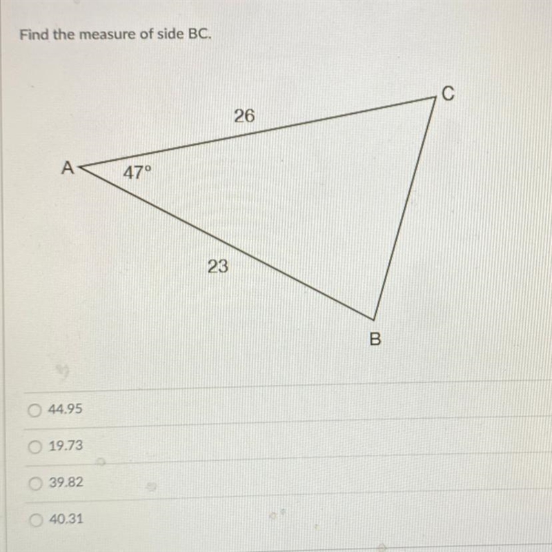 Find the measurements of side bc 44.95 19.73 39.82 40.31-example-1