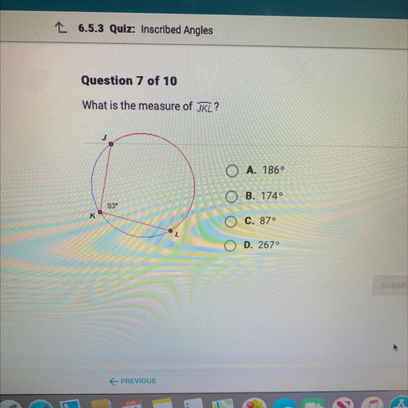 Question What is the measure of JKL? A. 186° B. 174 C. 87 D. 267-example-1