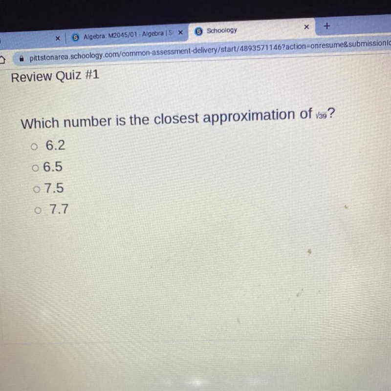 Which number is the c losest approximation of v39? o 6.2 o 6.5 o 7.5 o 7.7-example-1