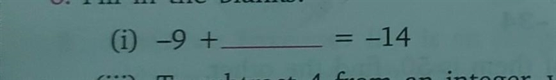 Fill in the blank. -9+____=-14​-example-1