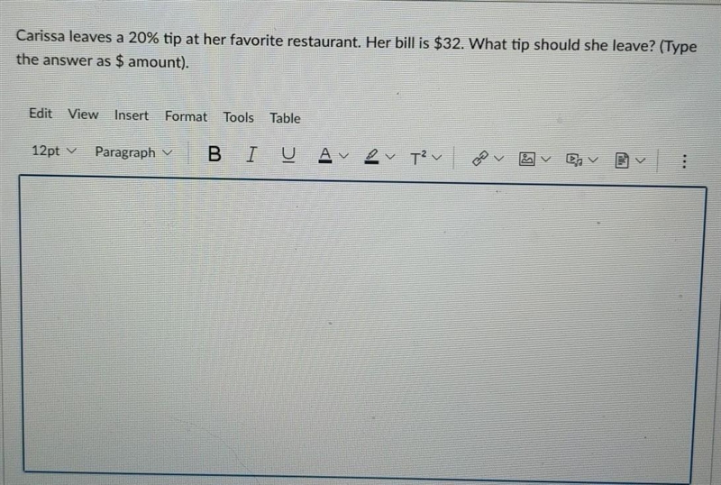 Carissa leaves a 20% tip at her favorite restaurant. her bill is 32$. what tip should-example-1