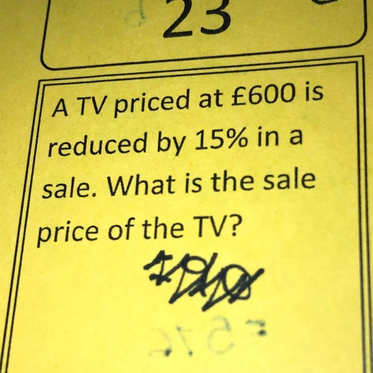 A TV priced at £600 is reduced by 15% in a sale. What is the sale price of the TV-example-1