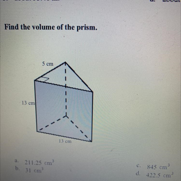 Find the volume of the prism. 5 cm 13 cm 13 cm-example-1