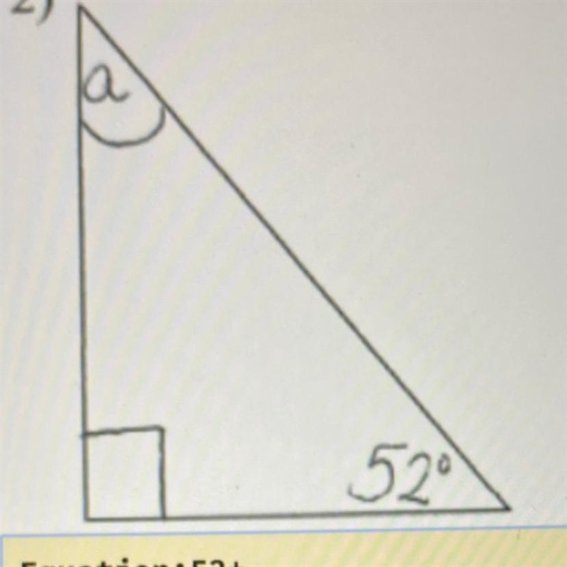 Helppp. Write an equation to solve for a. Then find the missing angle.-example-1